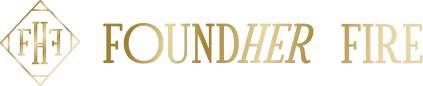 FoundHer Fire